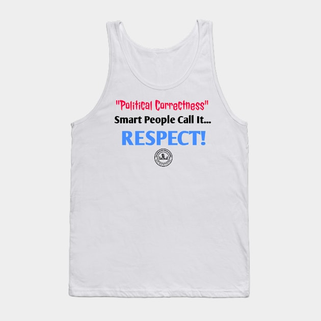 RESPECT! Tank Top by TheSpannReportPodcastNetwork